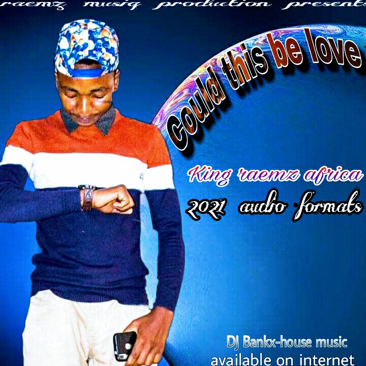 King-raemz Africa - Could this be love