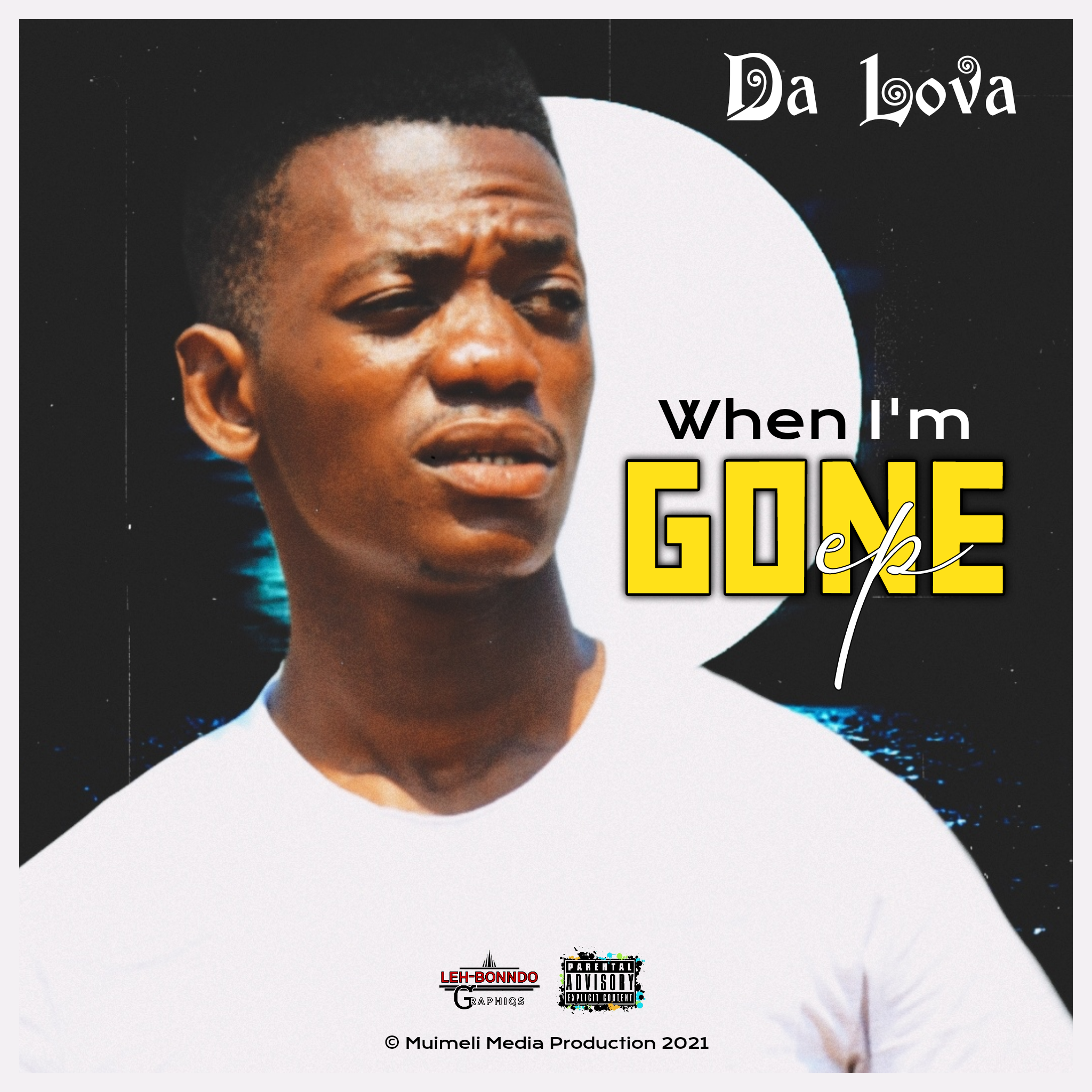 Da Lova - When I'm gone