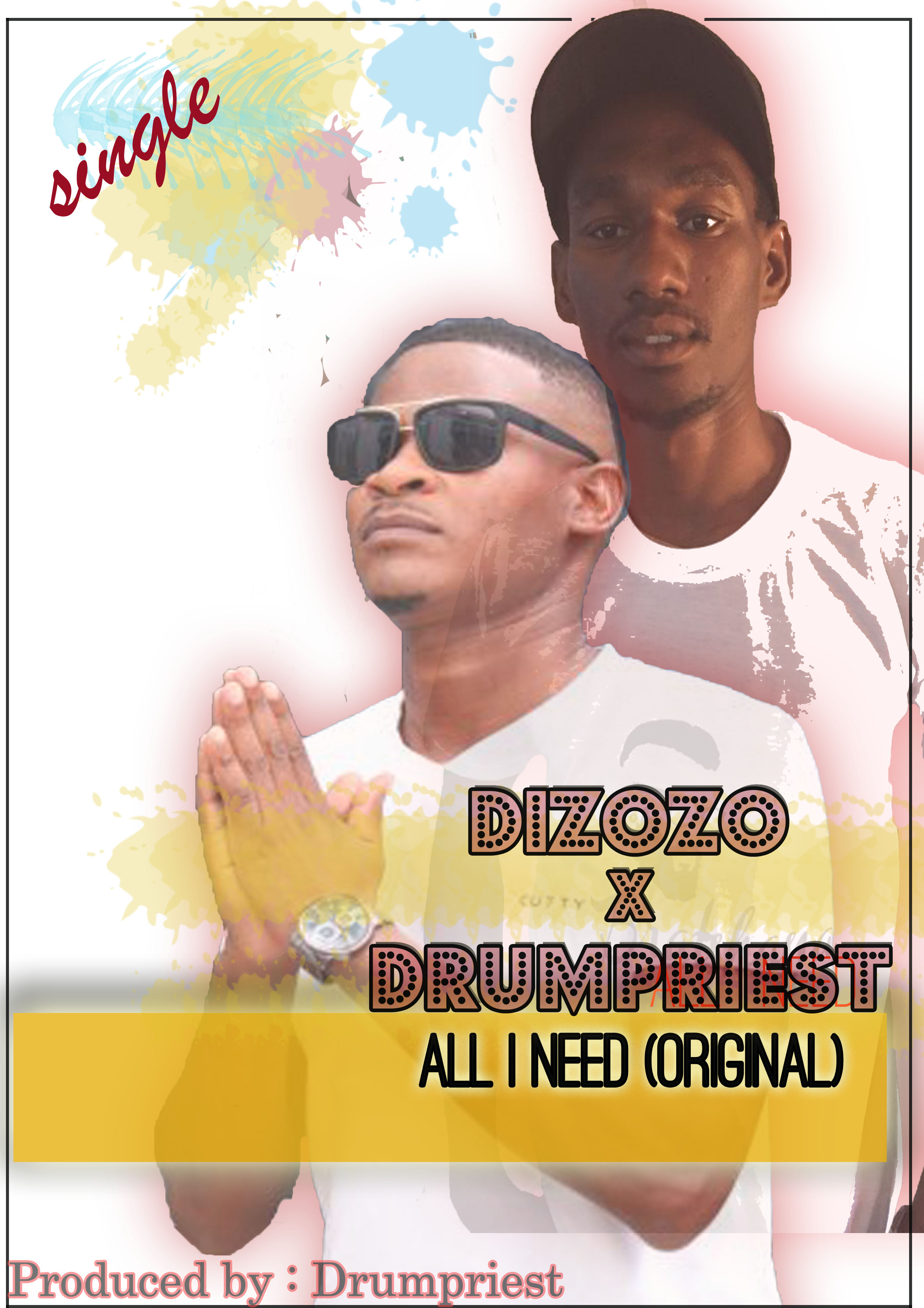 Drumpriest - All I need(Original) Featuring Dizozo