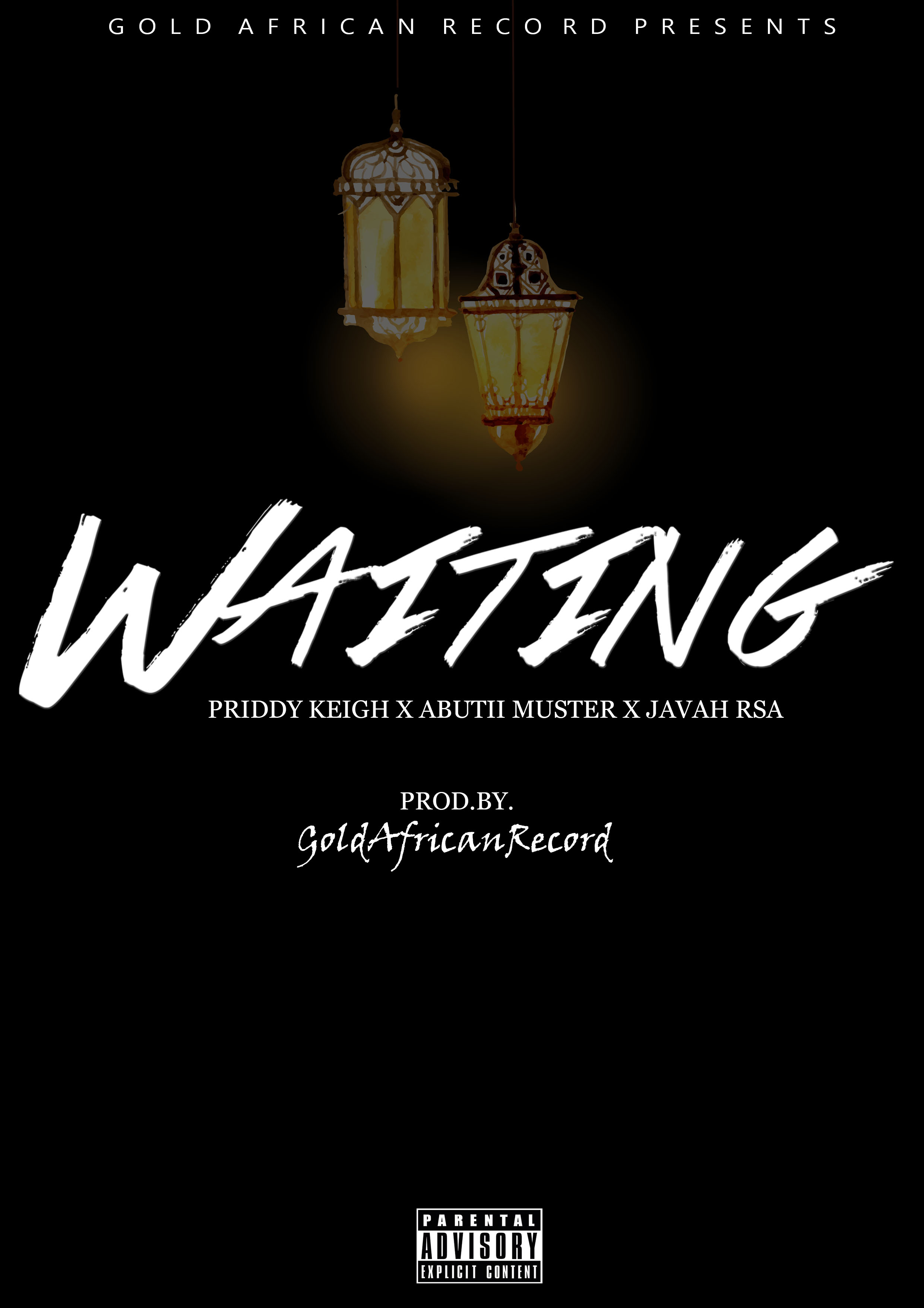 Priddy Keigh X Abutii Mußtër X Javah RSA - Waiting Featuring Priddy keigh x Abutii Mußtër x javah RSA