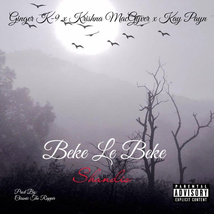 Ginger K-9 - Beke Le Beke Featuring (Feat. Krishma MacGyver & Kay-Payn)
