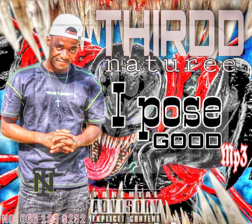 Thirdd naturee - I pose good Featuring Non