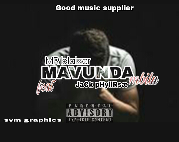 Savagemode entertainment - Mavunda mbilu mp3 (prod by makzo bee) Featuring MR Blaizer feat jack phyllRsæ