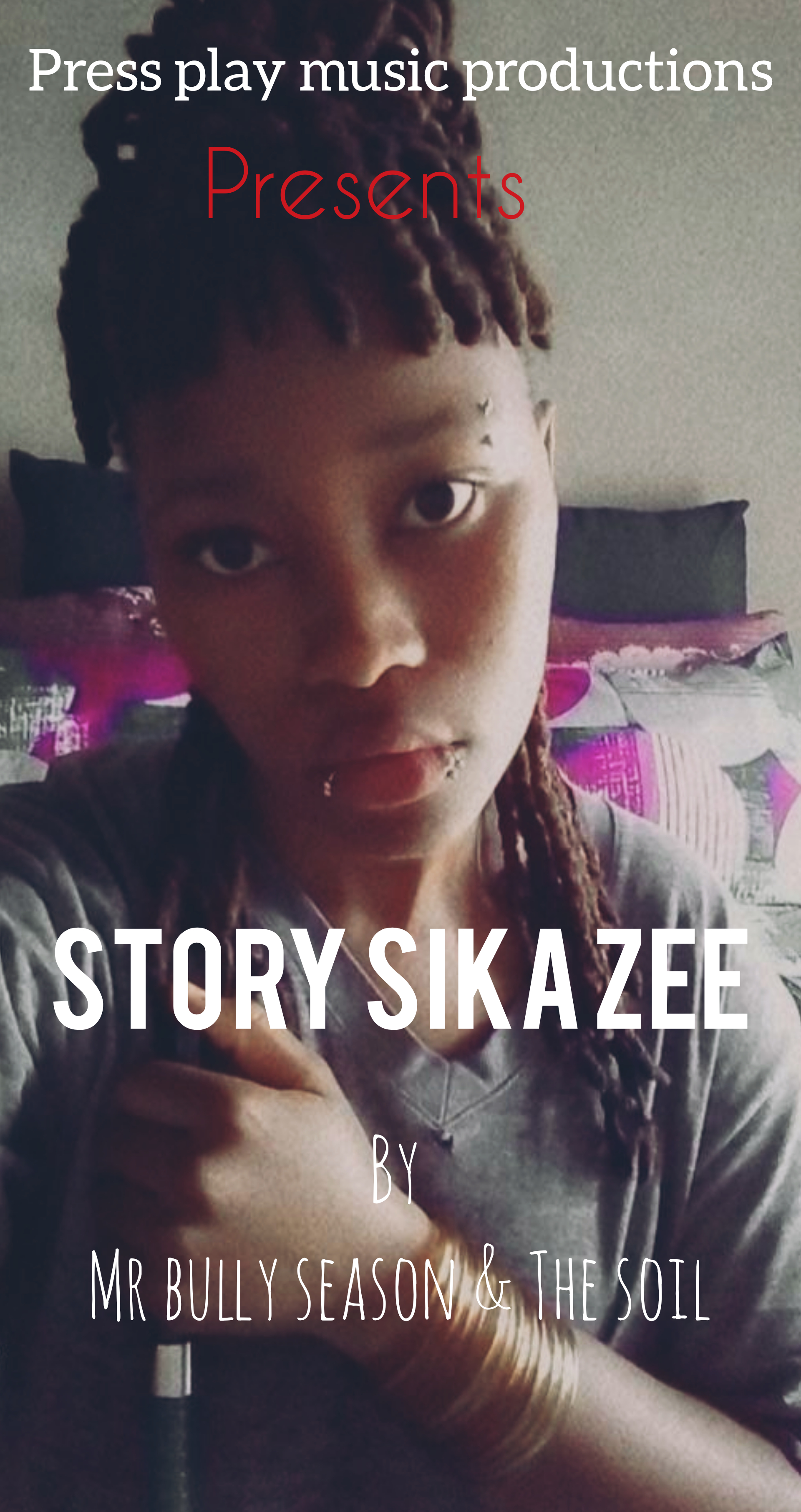 Mr bully season - Story sika zee Featuring The soil