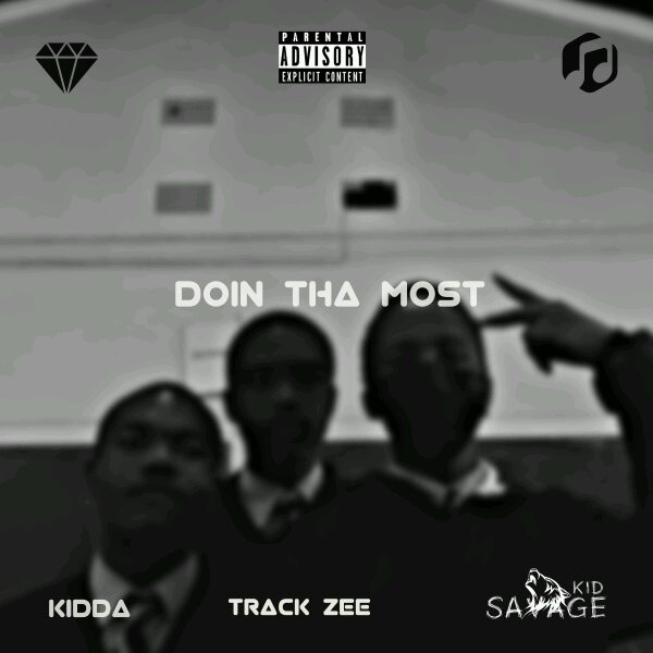 Savage Kid & Track Zee - Doin' Tha Most 2