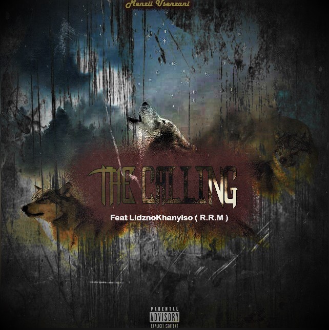 Menzii Usenzani - The Caliing Featuring LidznoKhanyiso ( R.R.M )