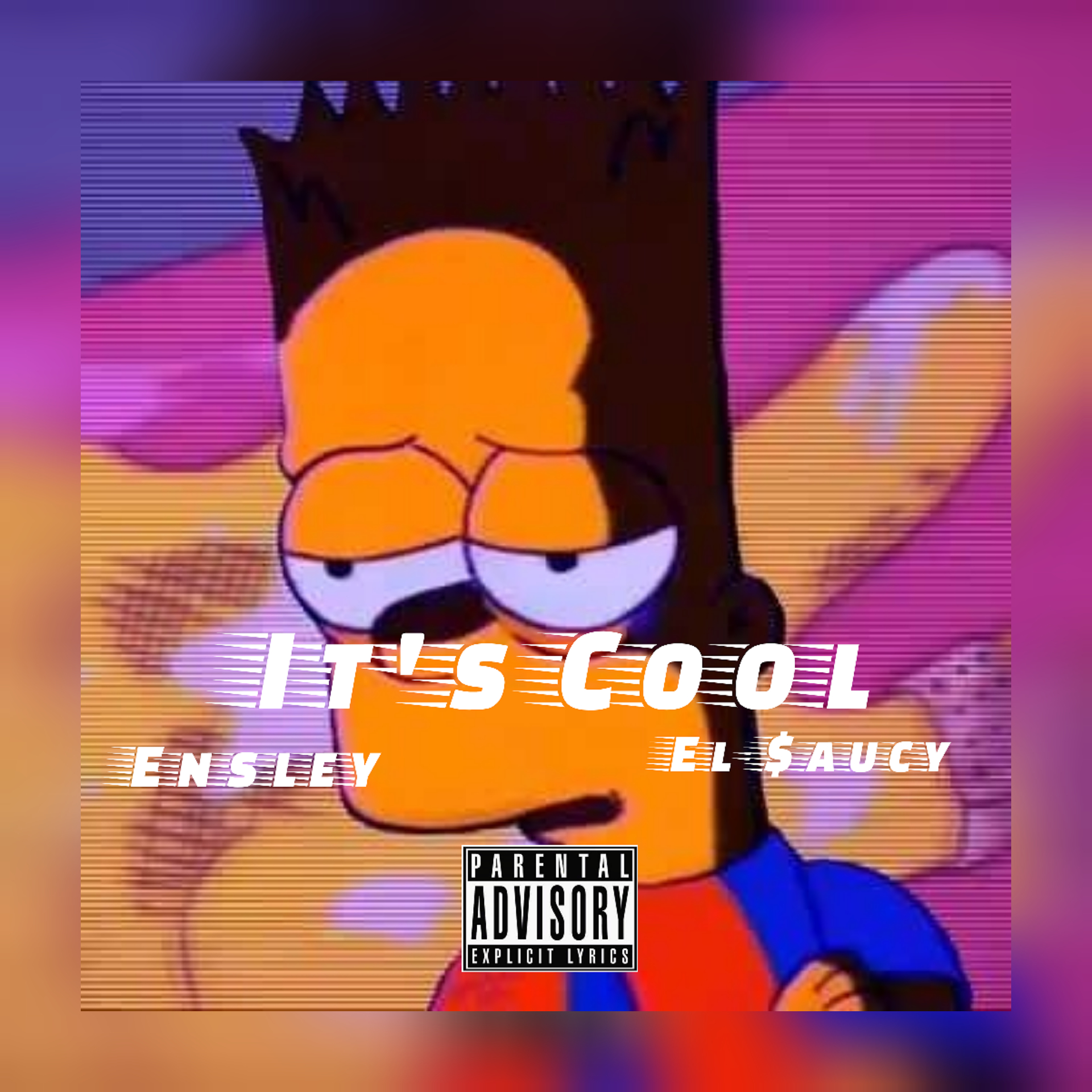 ENSLEY & EL-$AUCY - IT'S COOL