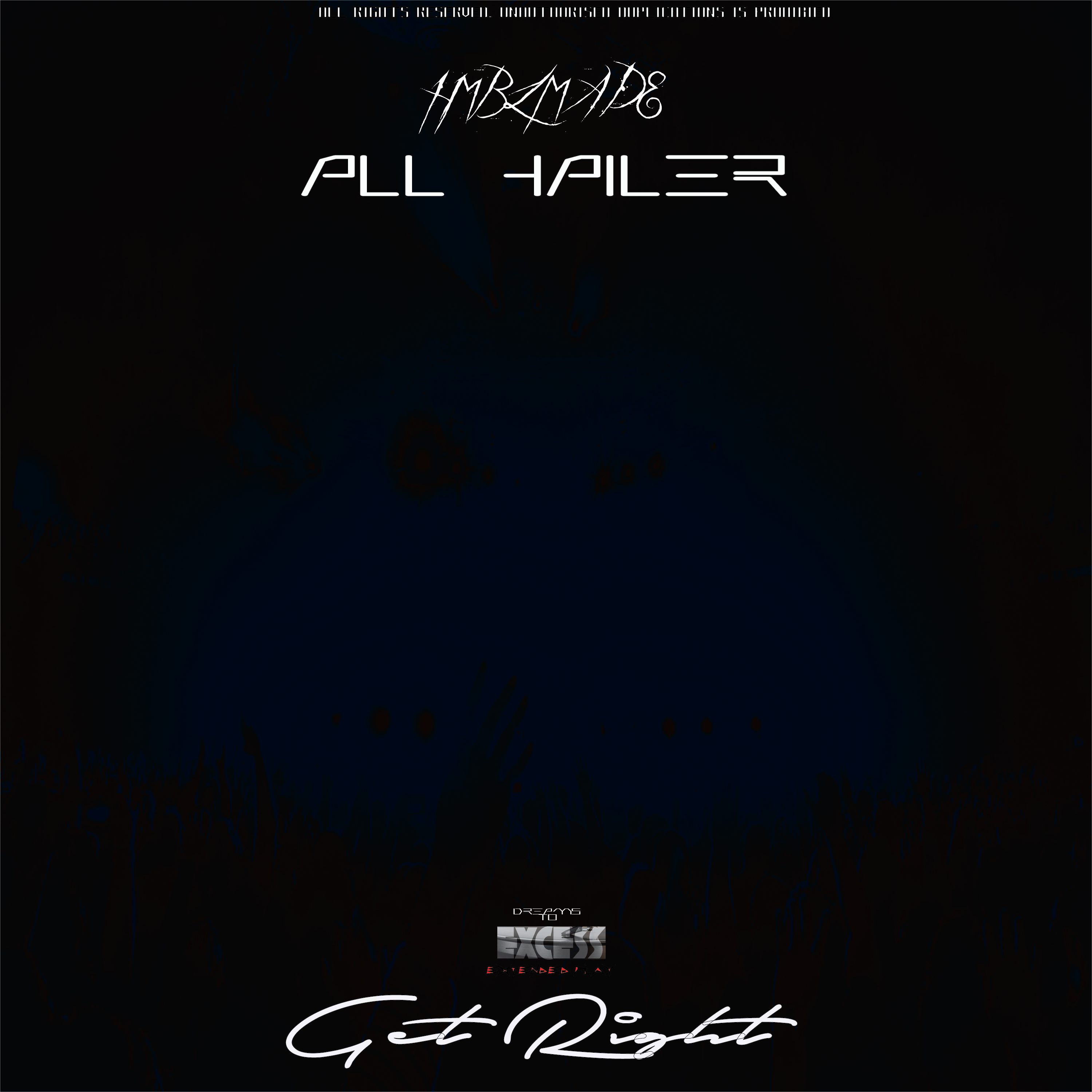 HMBL MADE - Get right Featuring All-hailer
