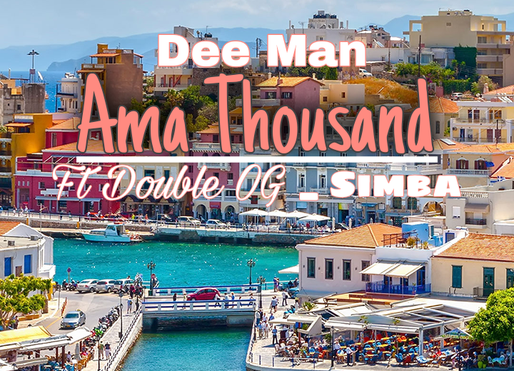 Dee Man - Ama Thousand Featuring Double OG & Simba RSA