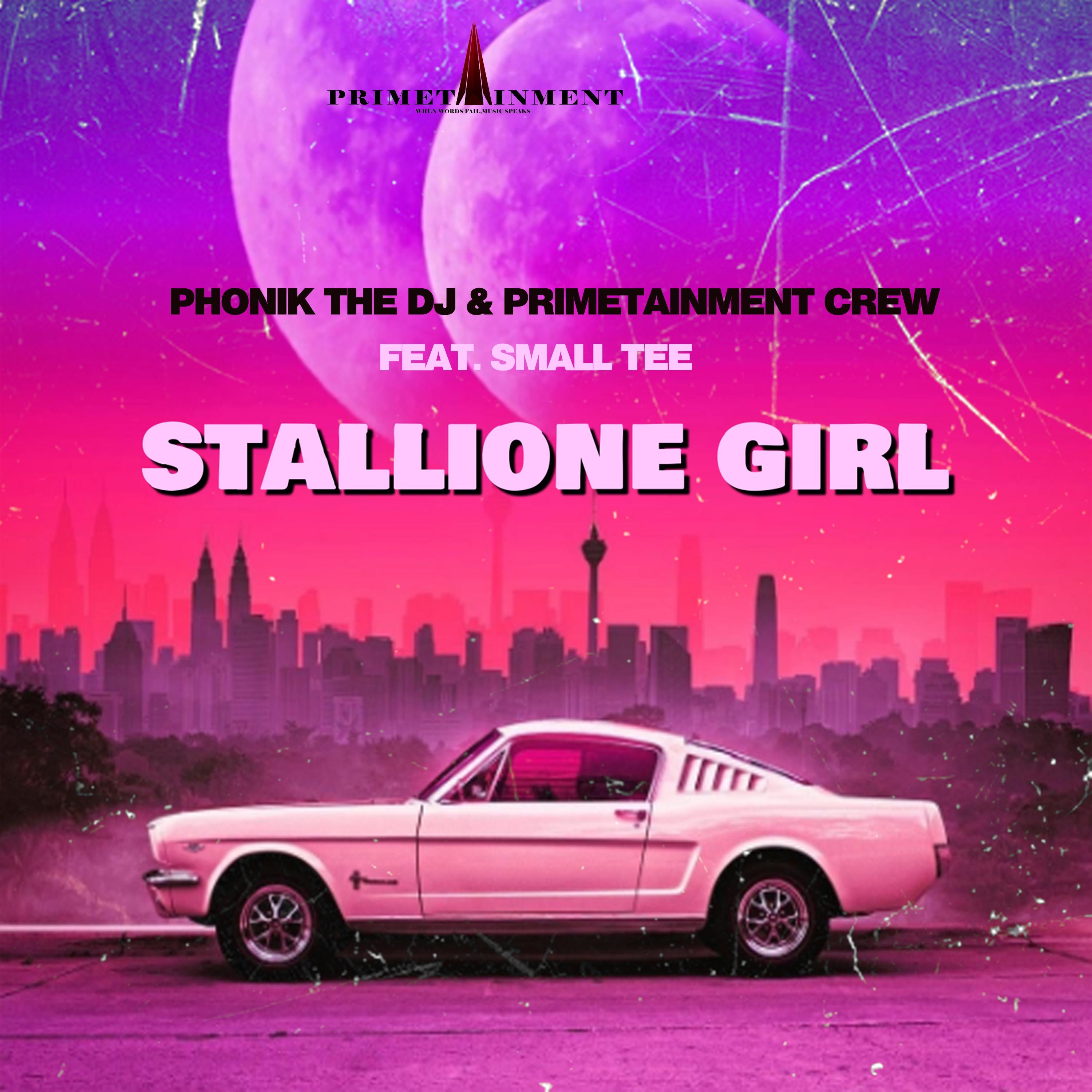 Phonik the DJ & Primetainment Crew - Stallione Girl Featuring Small Tee