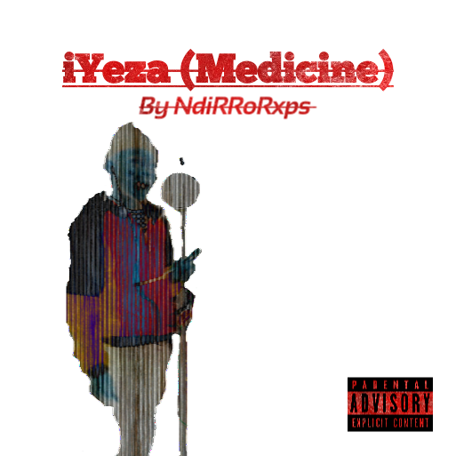 NdirroRxps - iYeza (Prod By KayKing)