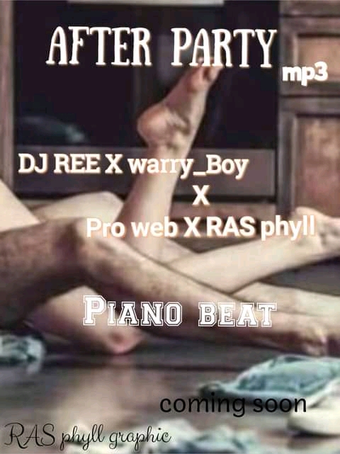 Dj ree & Warry SA - After party mp3 Featuring Ras-Phyll % Pro-Web & Street-KiD