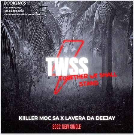 Kiiller Moc SA x Lavera Da Deejay - Together We Shall Stand