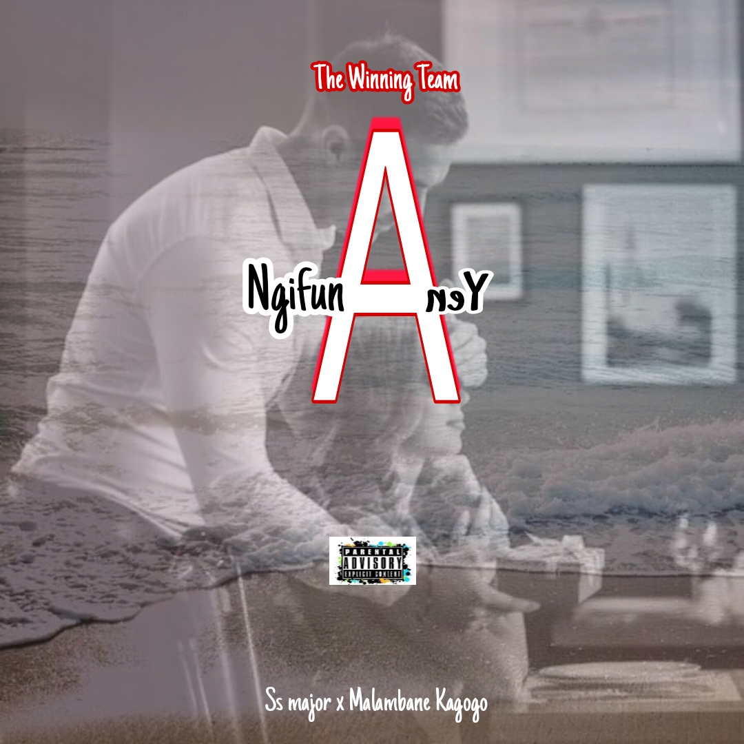 TWT - Ngifuna yena Featuring Ss major x Malambane Kagogo