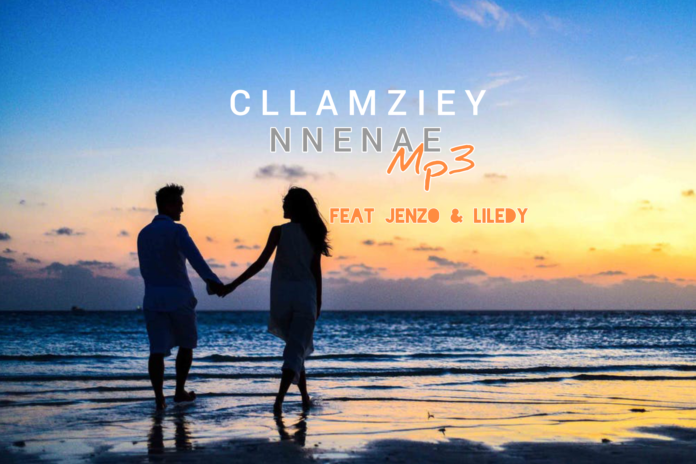 Cllamziey - Nne Nae Featuring Jenzo & Liledy  Manatown