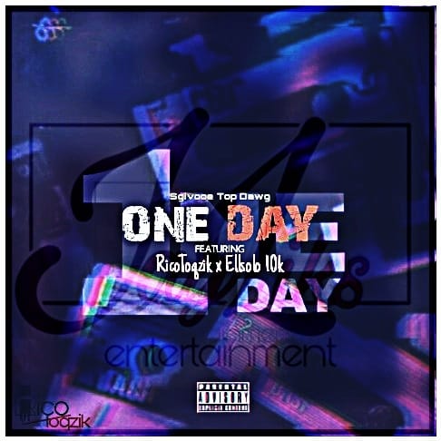 Sgivooe Top Dawg - ONE DAY Featuring Ellsolo 10k x Ricotoqziq