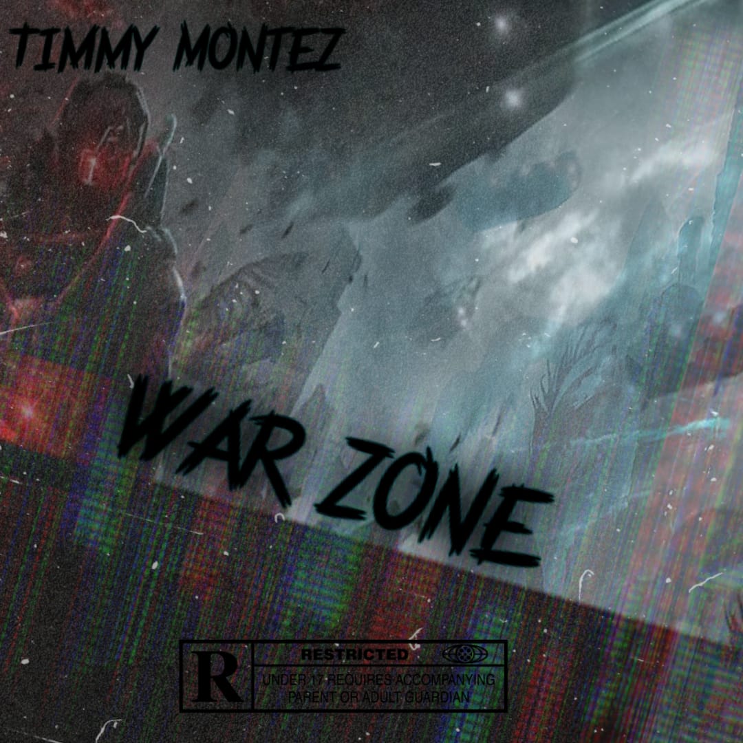 Timmy Montez - War Zone