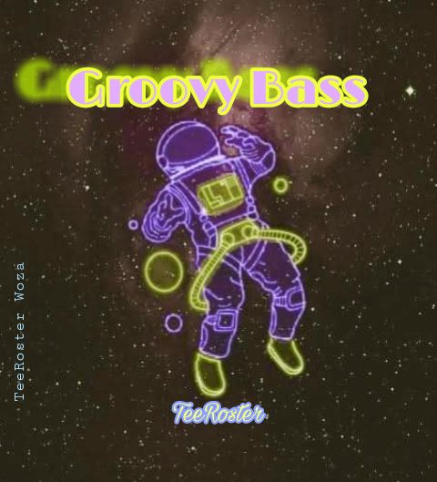 TeeRoster - Groovy Bass
