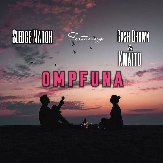 Sledge Maro MrHustle - Ompfuna Featuring Cash Brown & Kwaita NazwinoSaan album artwork