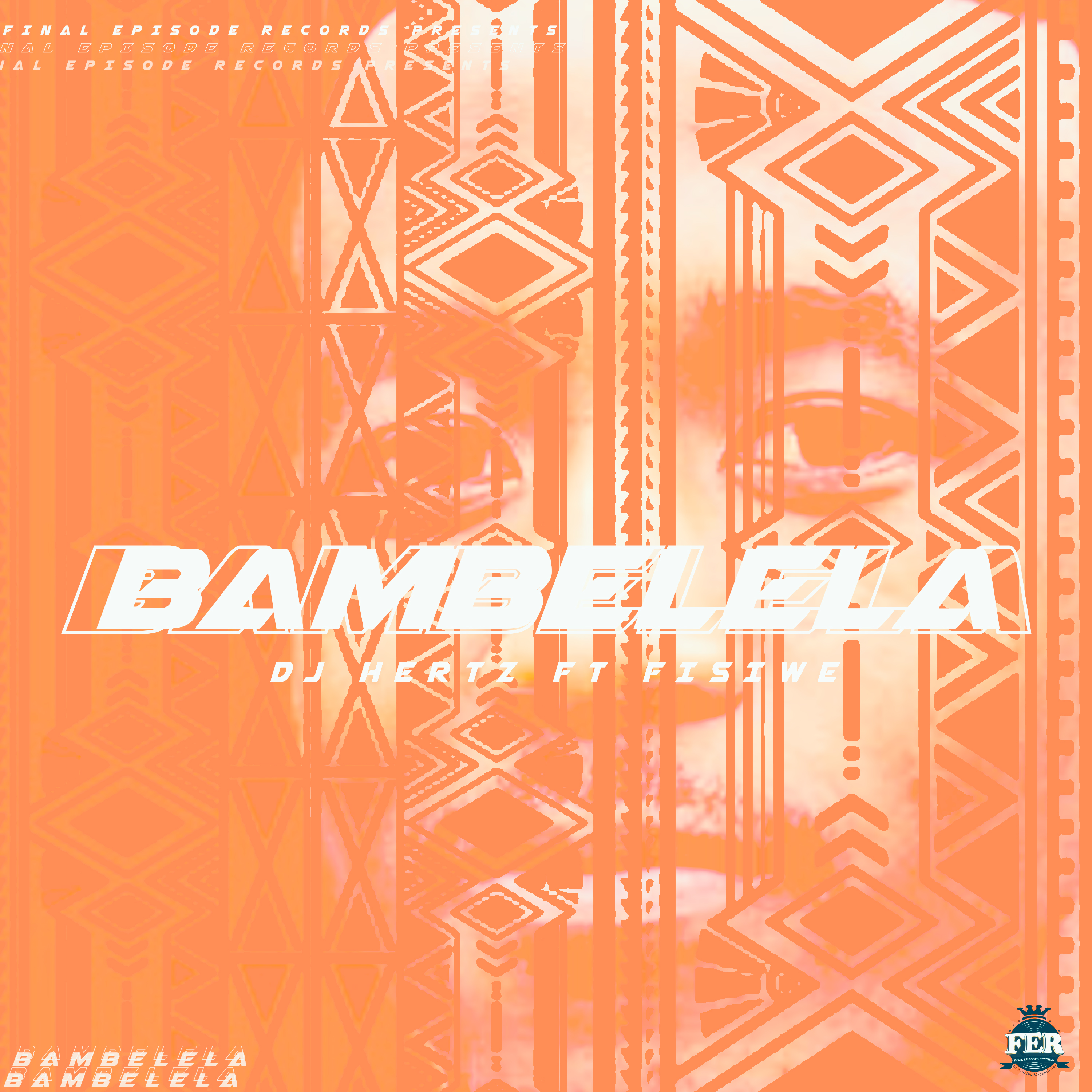 DJ Hertz - Bambelela (Feat. Fisiwe) Featuring Fisiwe