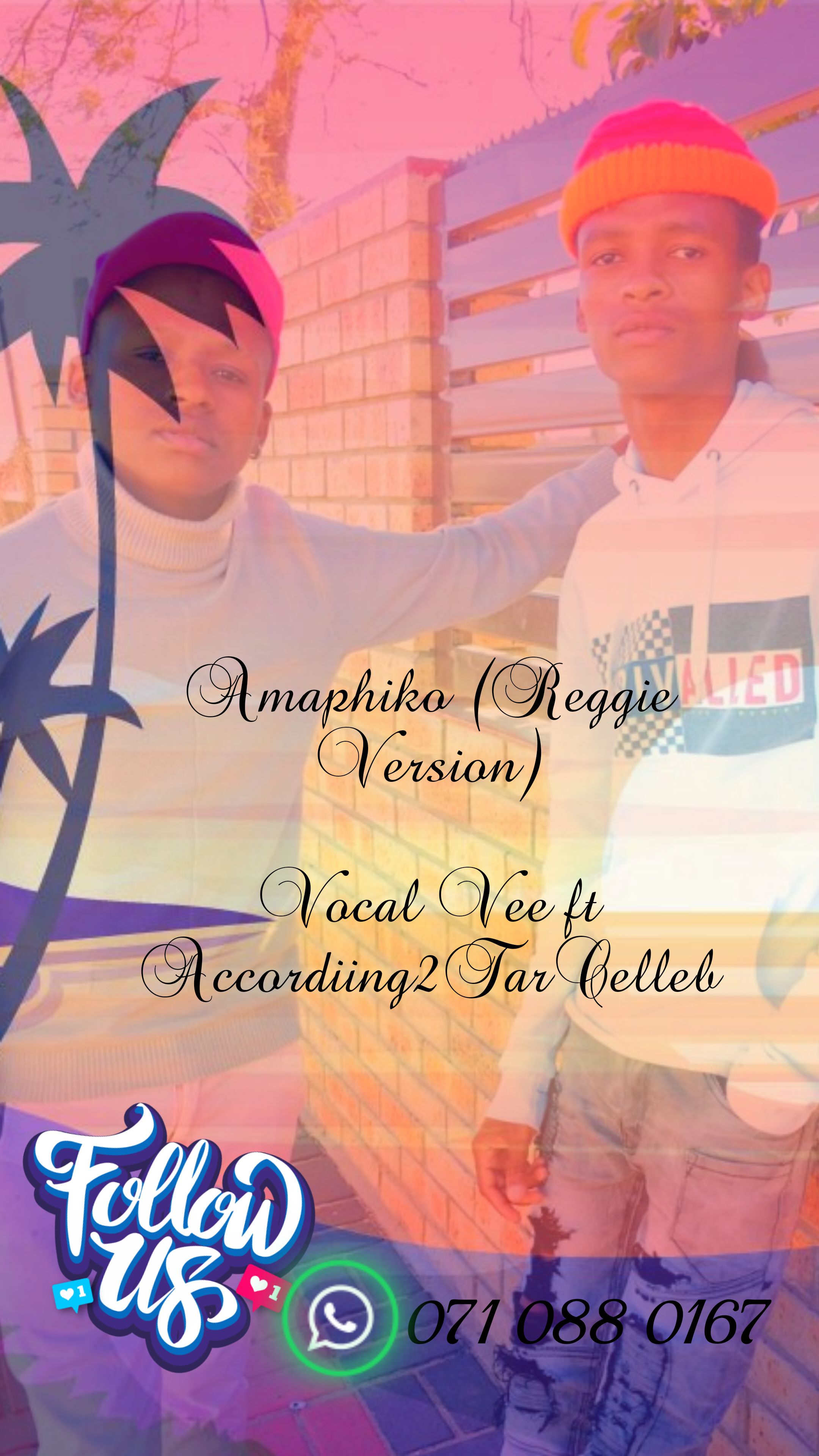 Vocal Vee ft Accordiing To Tar Celleb - Amaphiko (Reggie Version) Featuring Vocal Vee ft Accordiing To Tar Celleb