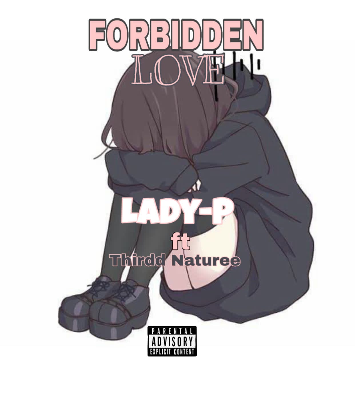 Lady-P - Forbidden love Featuring Thirdd Naturee