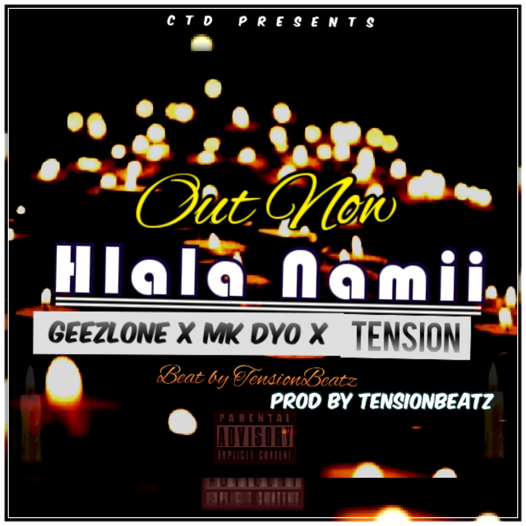 Geezlone & MK DYO - hlala Nami Featuring Tension Prod by TensionBeatz