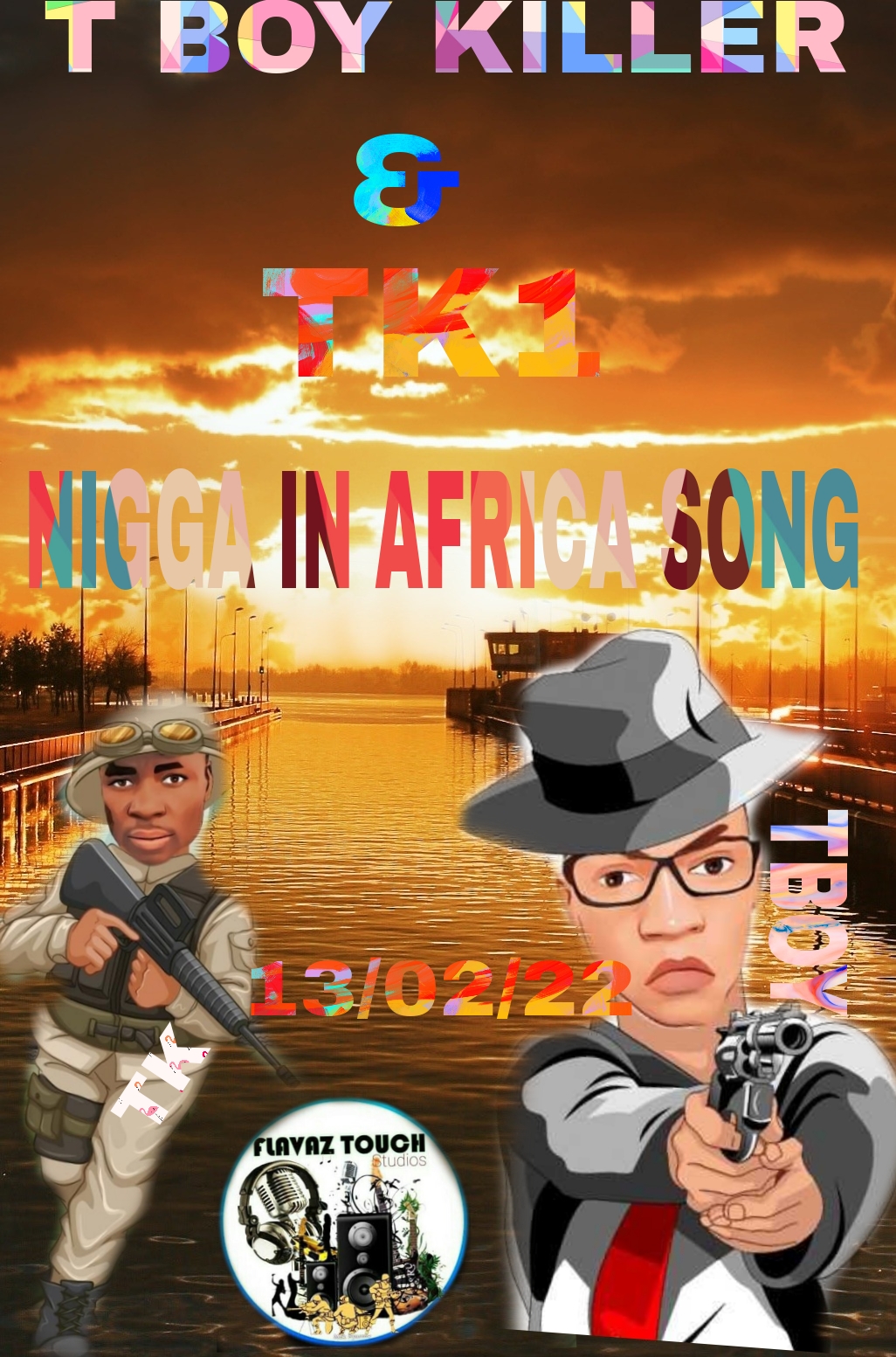 T BOY KILLER - NIGGA IN AFRICA Featuring TK1