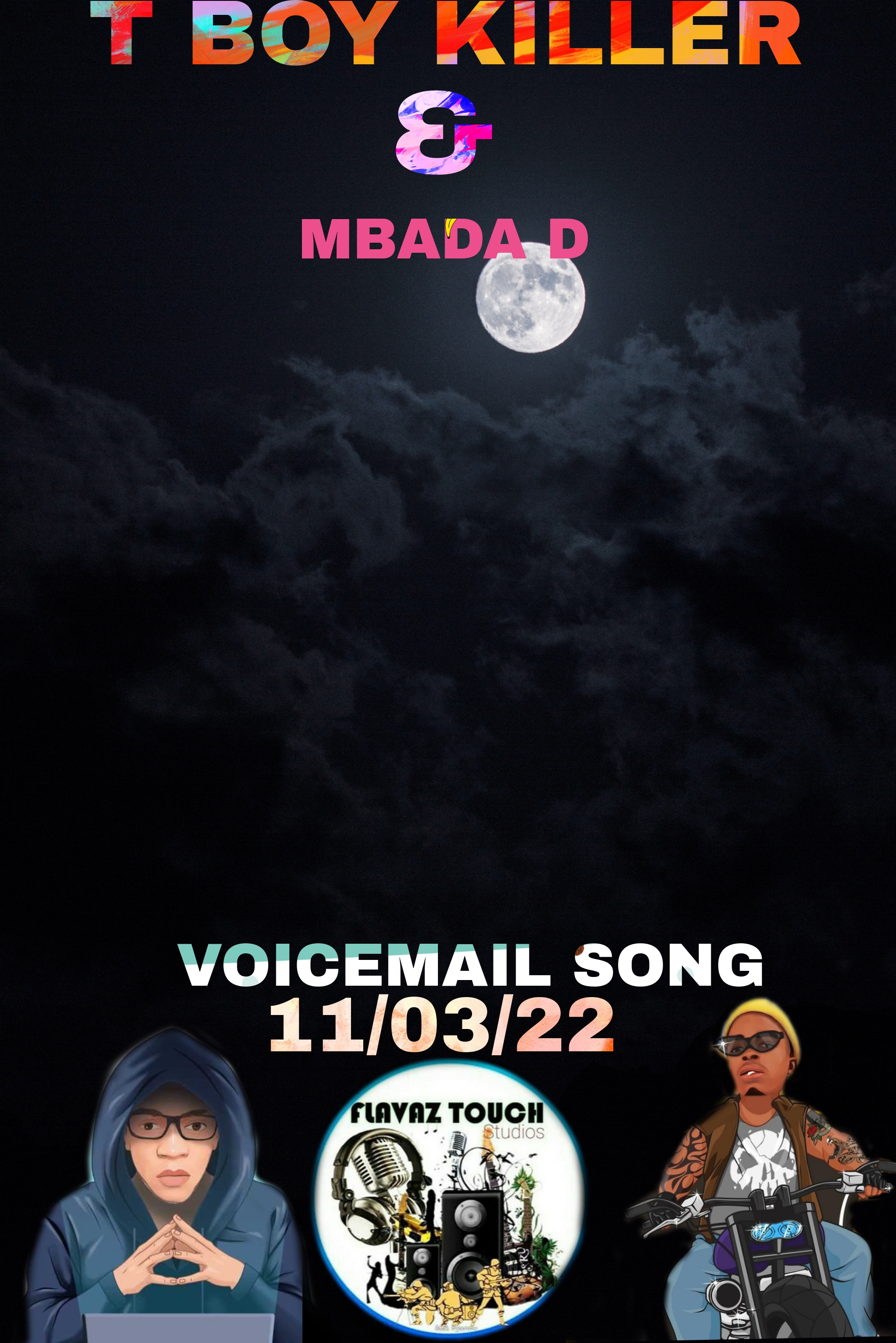 T BOY KILLER - VOICE MAIL Featuring MBADA D
