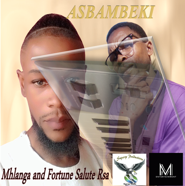 Mhlanga and fortune salute Rsa - Asbambeki