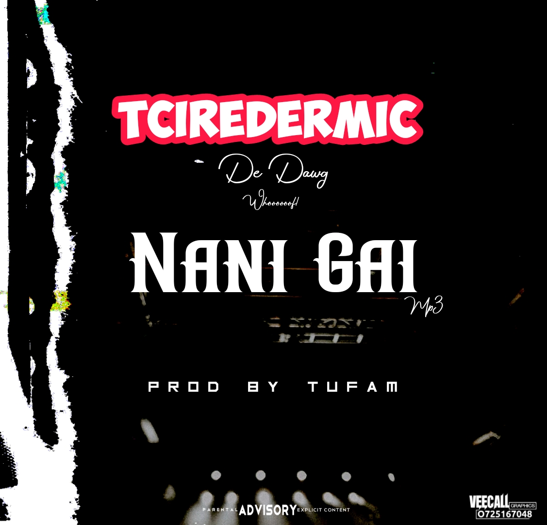 TcireDermic De Dawg🐕 - Na Nigai Featuring TcireDermic