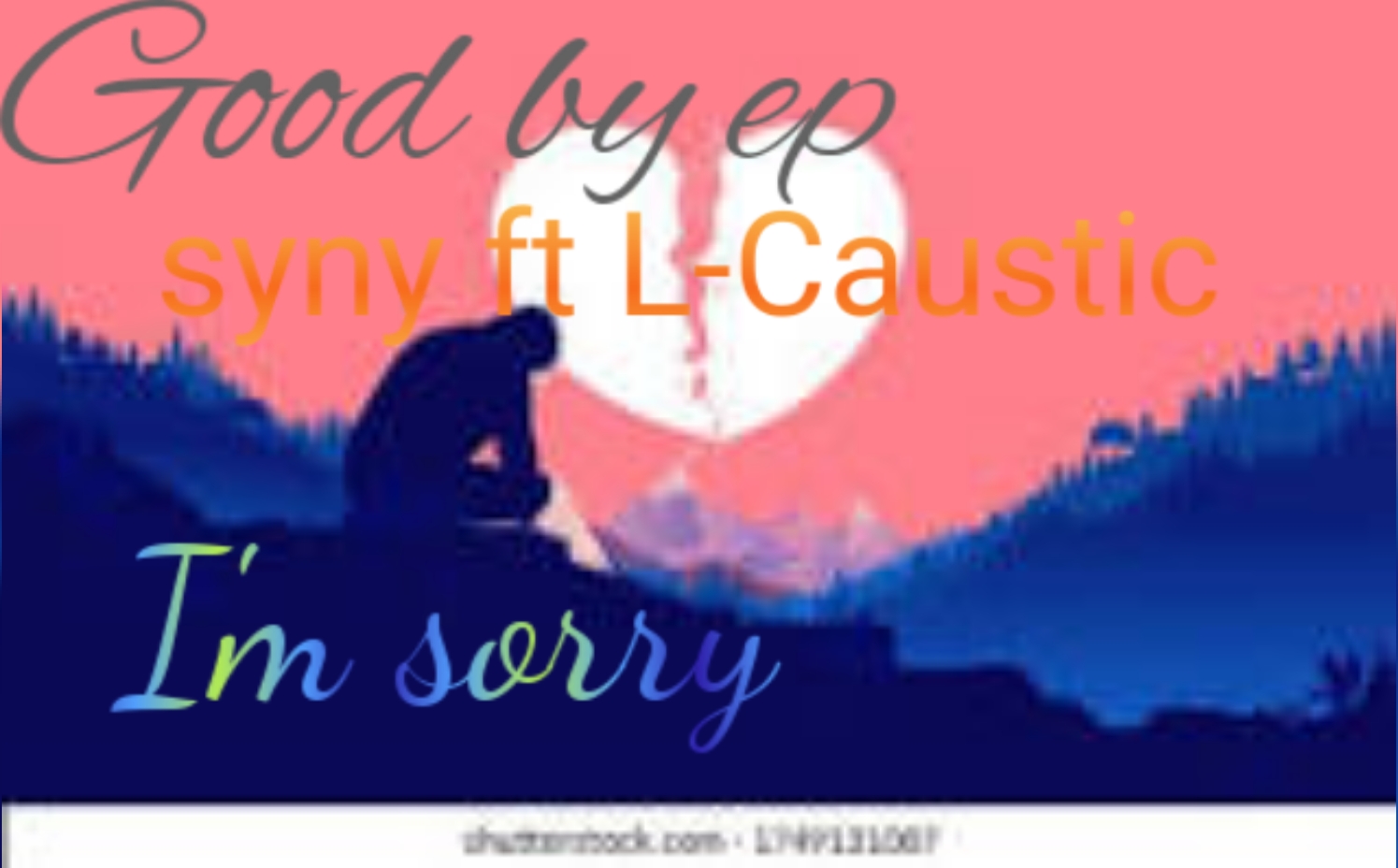 Synyzey Sa - I'm sorry Featuring L-Caustic