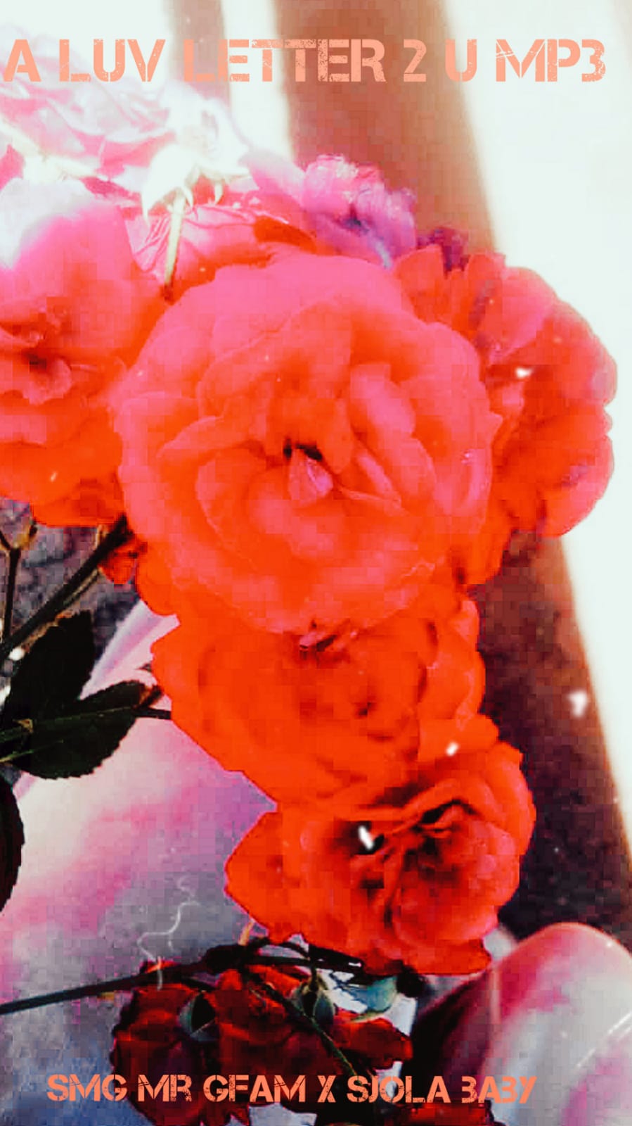 SMG MR GFAM - A love Letter to You Featuring Sjola Baby