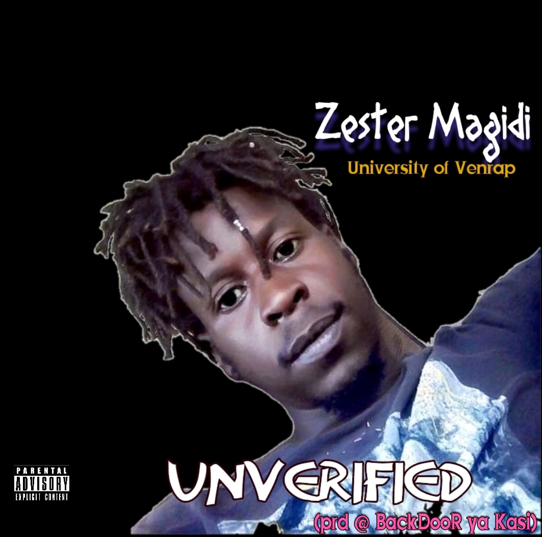 Zester Magidi - Unverified (Lost Album) Featuring DjMtakos BackDooR album artwork