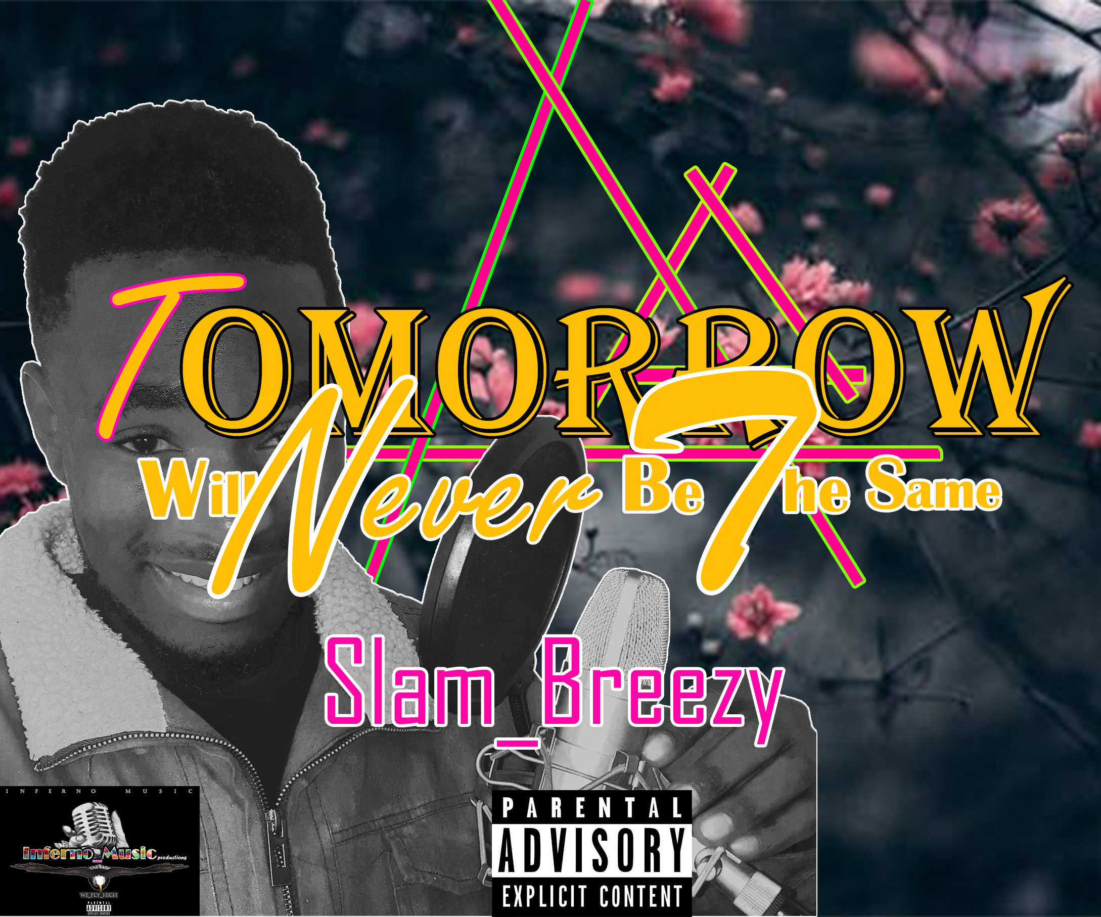 Slam Breezy - Tomorrow will Never Be The Same