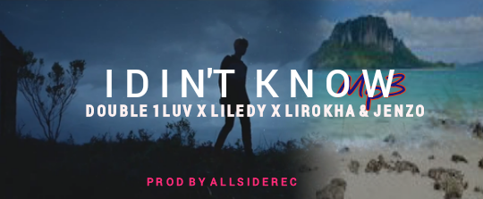 Double 1love x Liledy Manatown x Lirokha & Jenzo - I didn't know (Prod. @ Allside Rec2022)