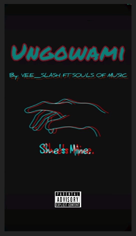 Vee_Slash - Ungowami Featuring Souls of Music