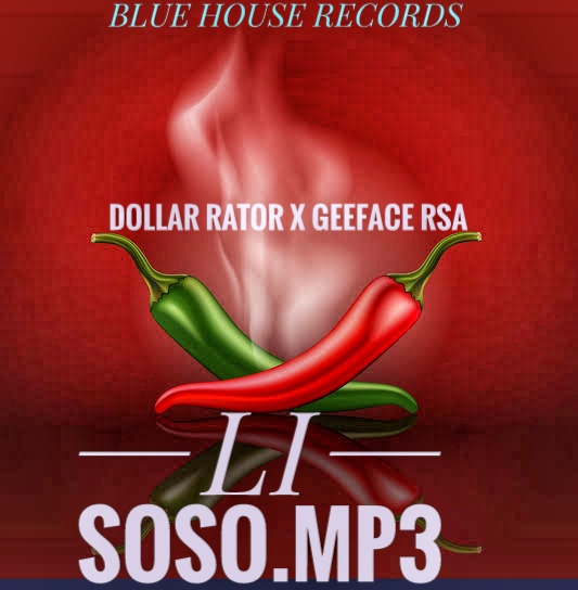 DOLLAR RATOR x GEEFACE RSA - LI SOSO.mp3