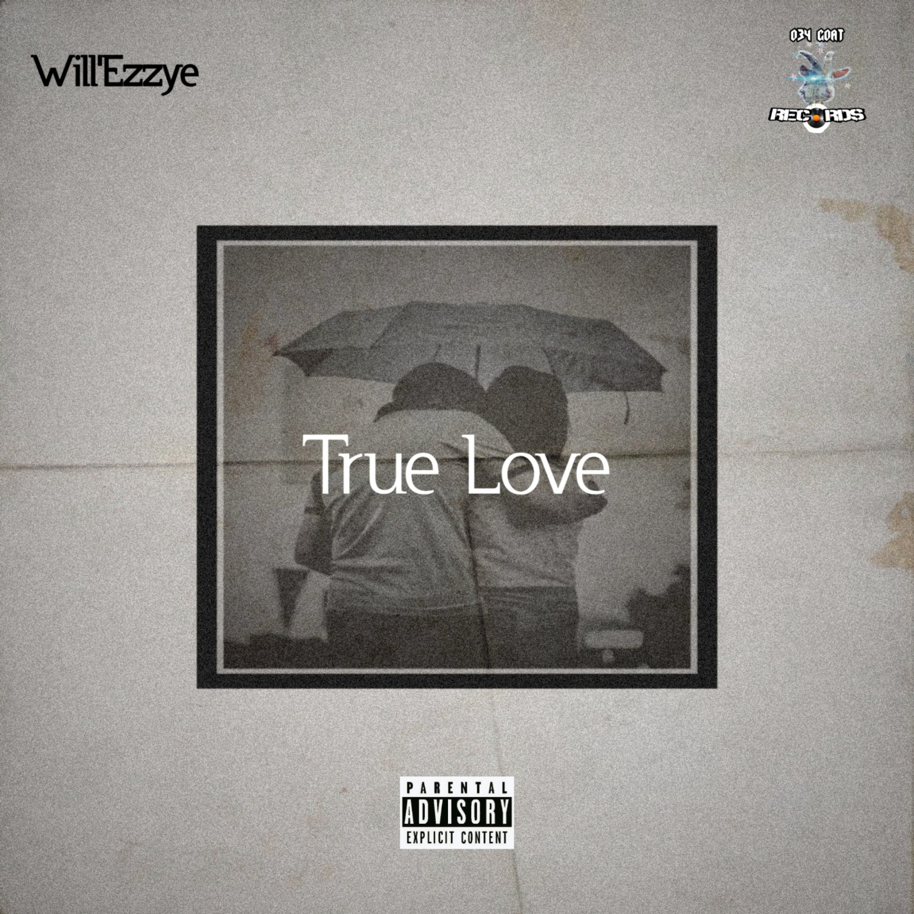 Will'Ezzye - True Love