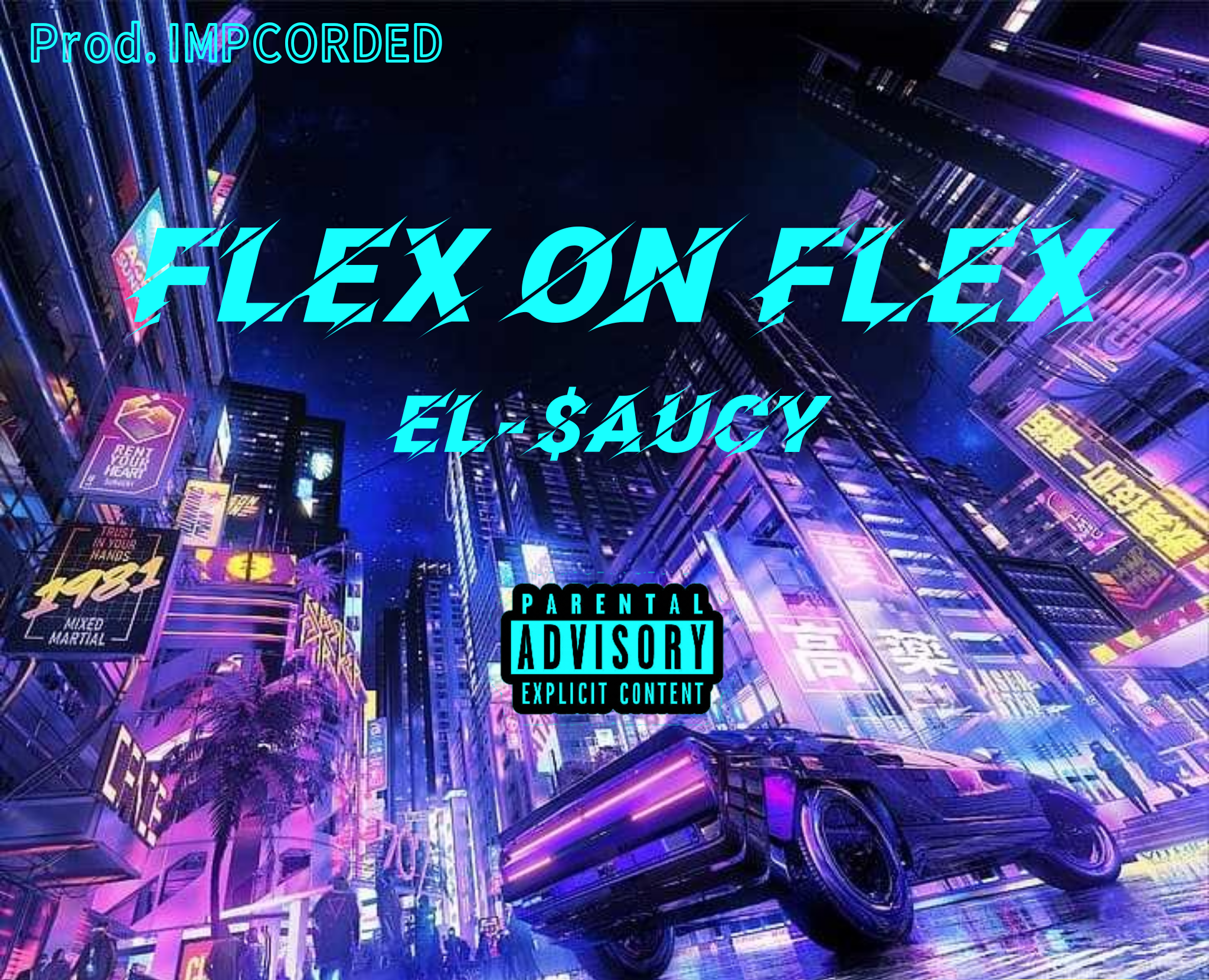 EL-$AUCY - FLEX ON FLEX (PROD. IMPCORDED) album artwork