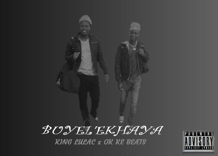 King Lulac x Ok Ke Beats - Buyel'ekhaya Featuring De Ntsho album artwork