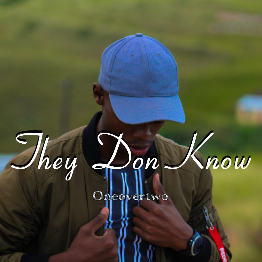 Oneovertwo - They Don Know