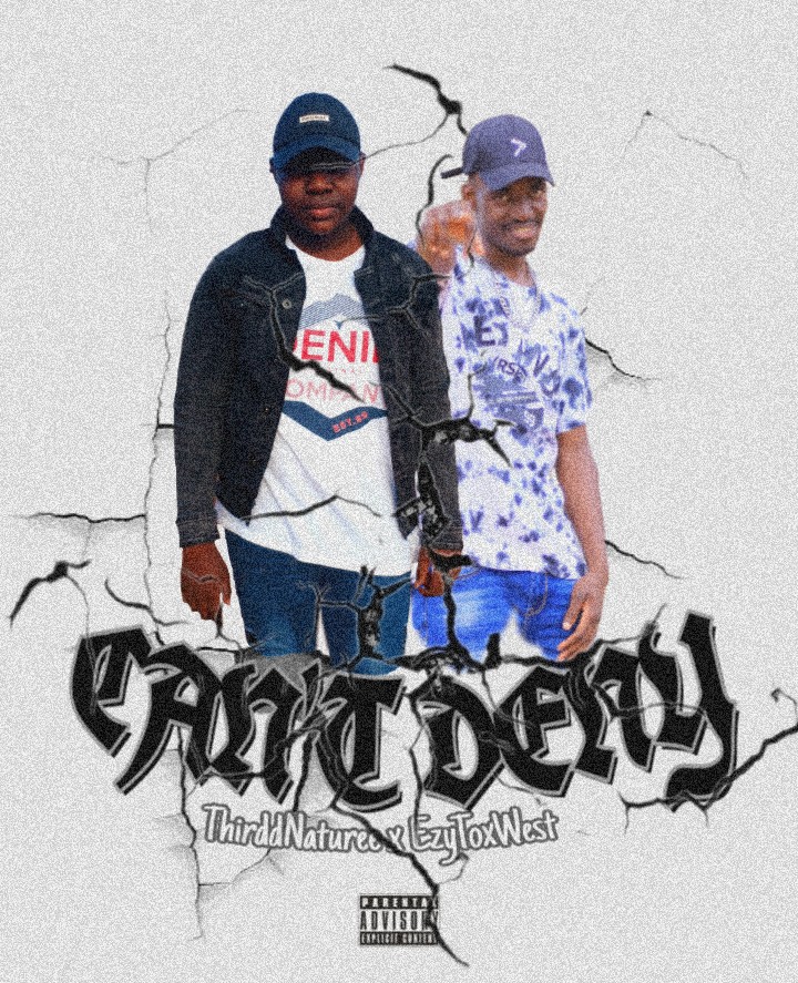 Thirdd naturee X Ezy Tox West - Can't Deny