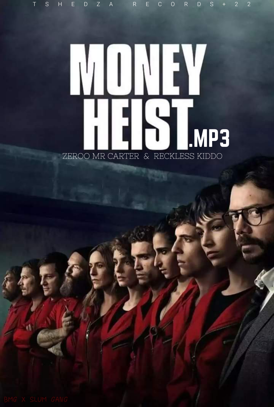 Zeroo Mr Carter & Reckless kiddo - Money Heist