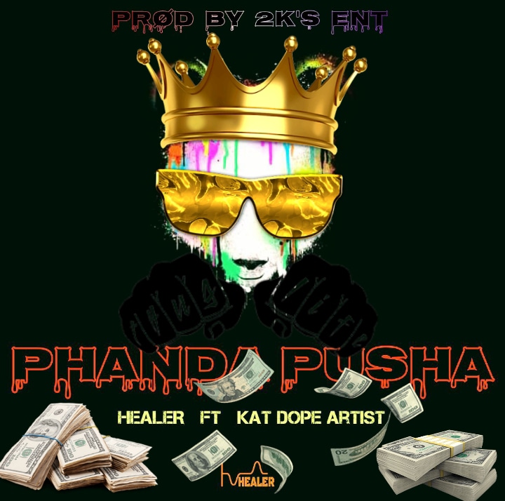 Healer - Phanda pusha Featuring KAT Dope artist