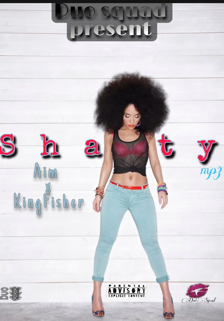 DuoSquad - Shawty Featuring kingFisher n Aim Rsa