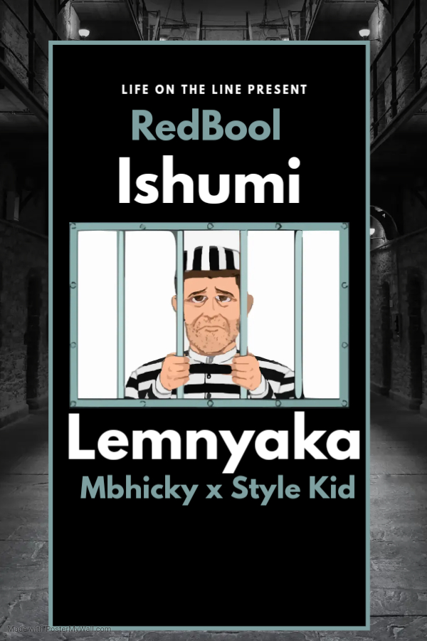 RedBool - Ishumi Lemnyaka Featuring Mbhicky X Style Kid