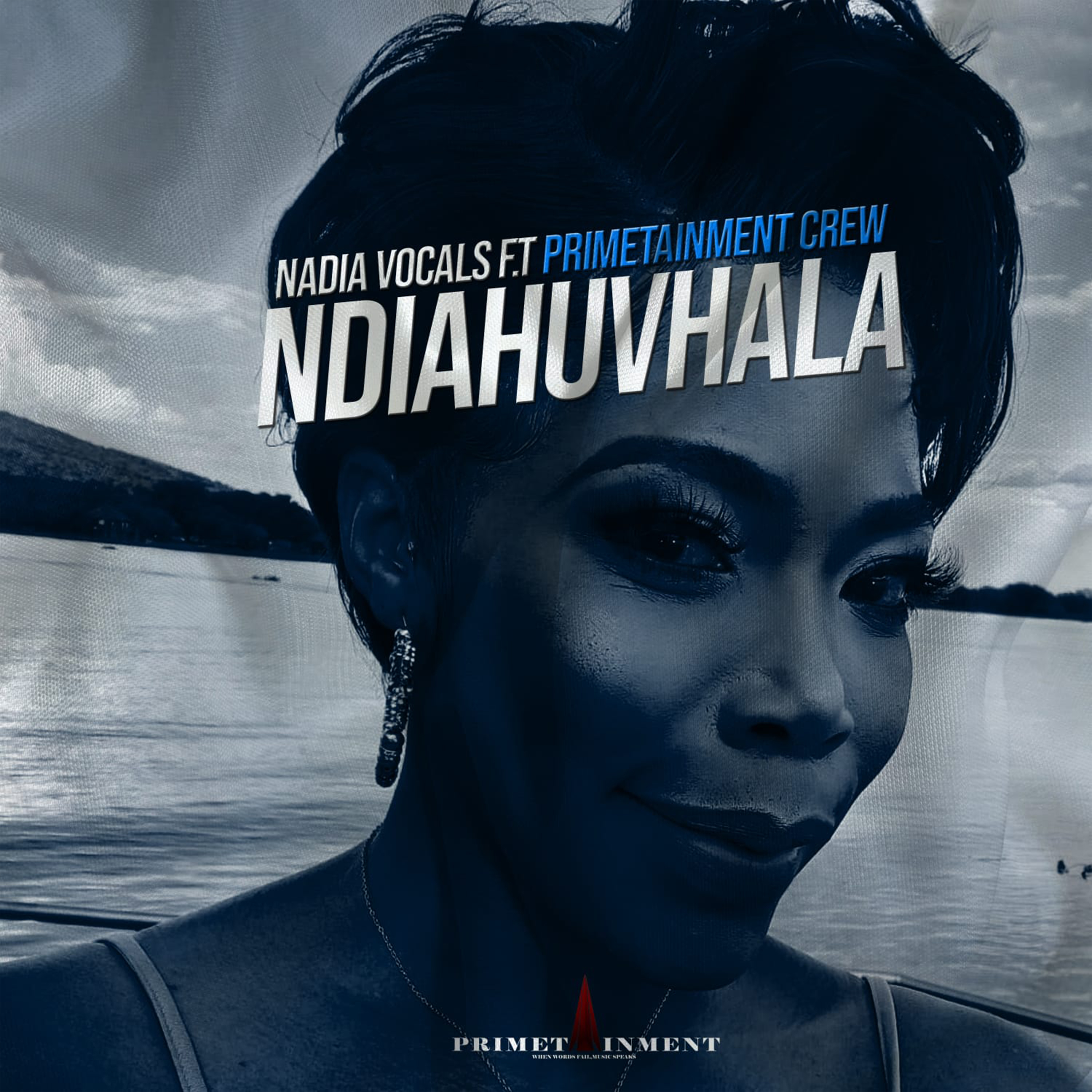 Nadia Vocals - Ndiahuvhala Featuring Primetainment Crew