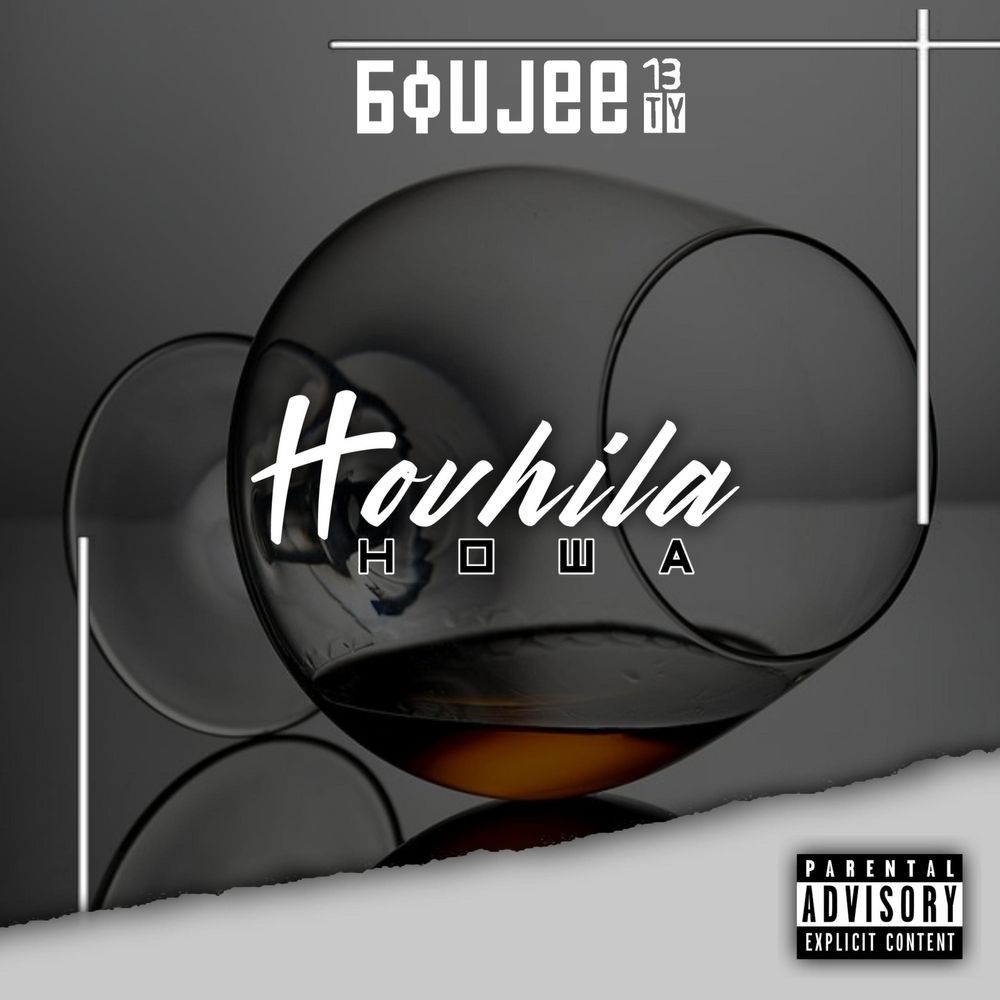 Boujee 13ty - Hovhila Howa