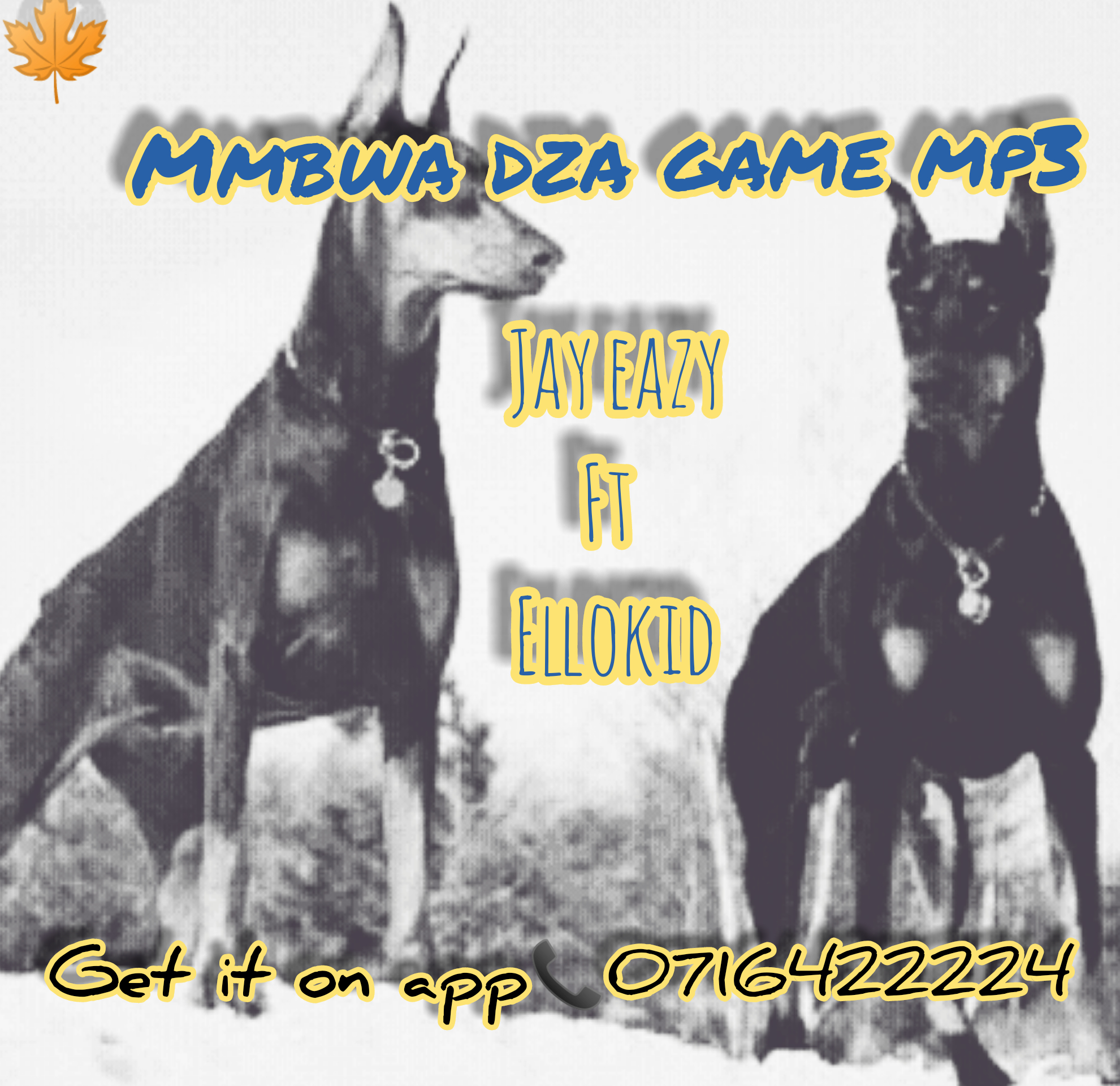 Jay Eazy - Mmbwa dza game Featuring Ellokid